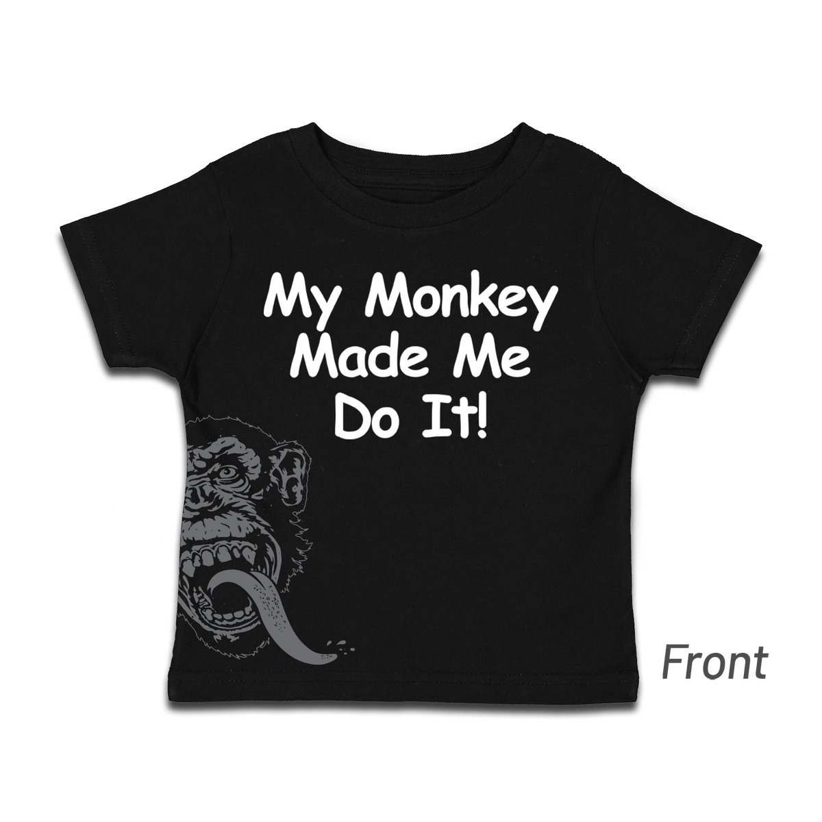 Toddler My Monkey Made Me Do It Tee